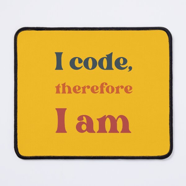 Item preview, Code Philosophy: I code, therefore I am. designed and sold by GiveMeMood.