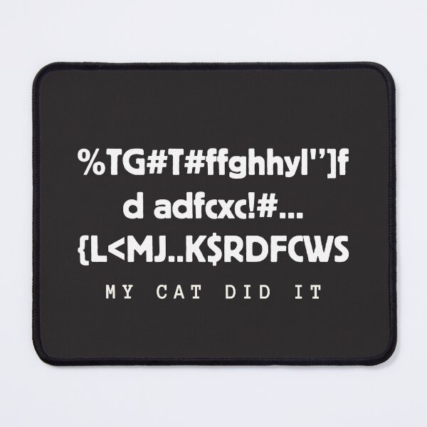 Item preview, Funny cat owner saying. My cat did it. Cat typing... designed and sold by VieBelieve.