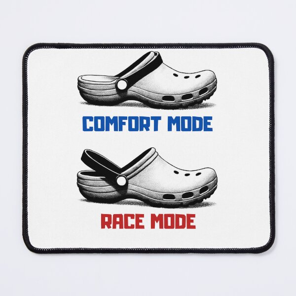 Item preview, Clog In Comfort Vs. Race Mode Funny Gift For Friends and Family designed and sold by PapaMikeCrafts.
