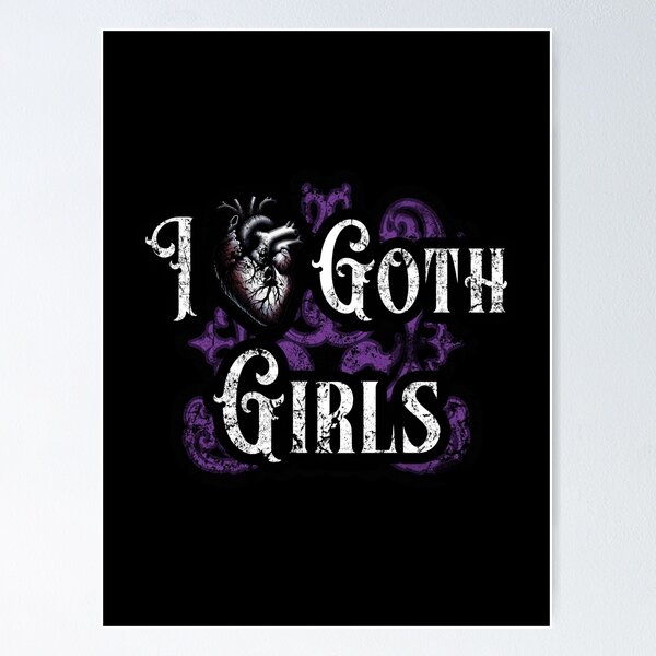 Item preview, I Love Goth Girls designed and sold by SRZT.