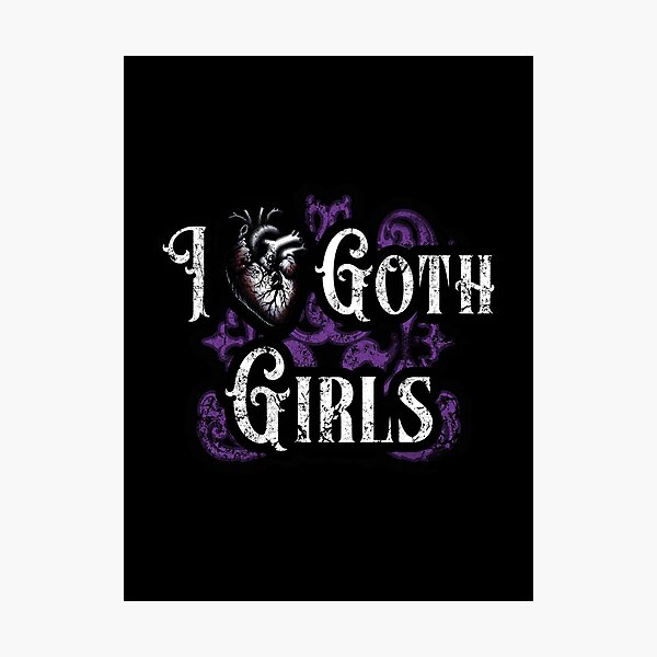 Item preview, I Love Goth Girls designed and sold by SRZT.