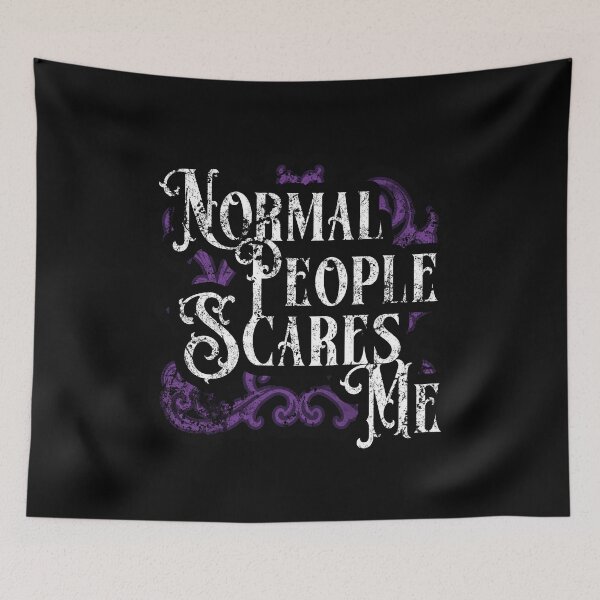 Item preview, Normal People Scares Me designed and sold by SRZT.