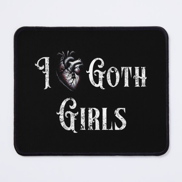 Item preview, I Love Goth Girls designed and sold by SRZT.