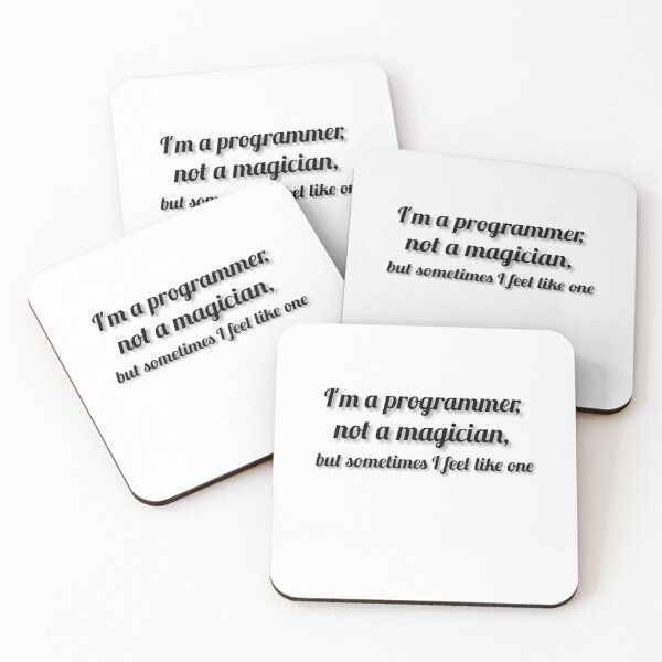 Item preview, I'm a programmer, not a magician, but sometimes I feel like one. designed and sold by DaringDesigns19.