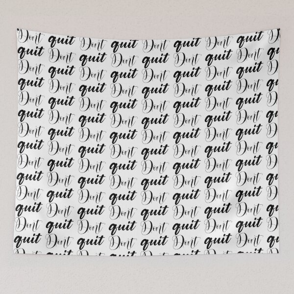 Item preview, Don't Quit designed and sold by LionessLove.