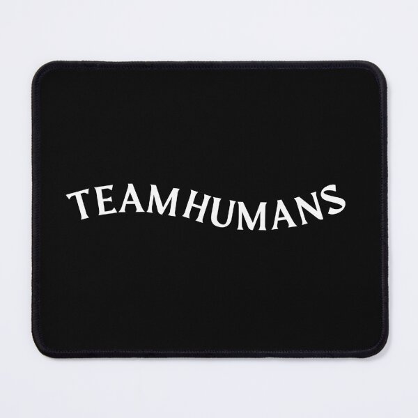 Item preview, Team Humans designed and sold by lookperfect.