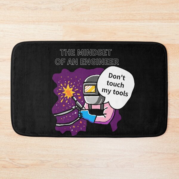 Item preview, THE MINDSET  OF AN ENGINEER, Do not touch  my tools designed and sold by zzzozzo.