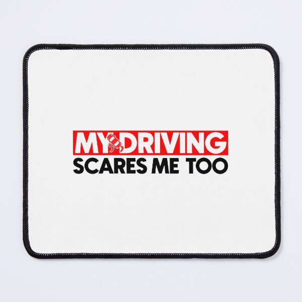 Item preview, My driving scares me too designed and sold by Bigilyy.