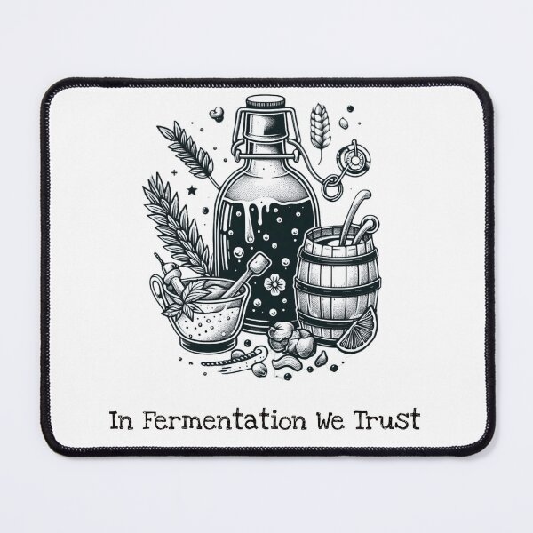 Item preview, In Fermentation We Trust designed and sold by HeadTurningArt.