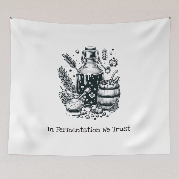 Item preview, In Fermentation We Trust designed and sold by HeadTurningArt.