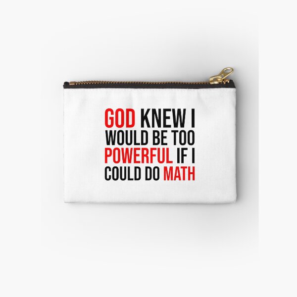 Item preview, God knew i would be too powerful if i could do math designed and sold by Bigilyy.