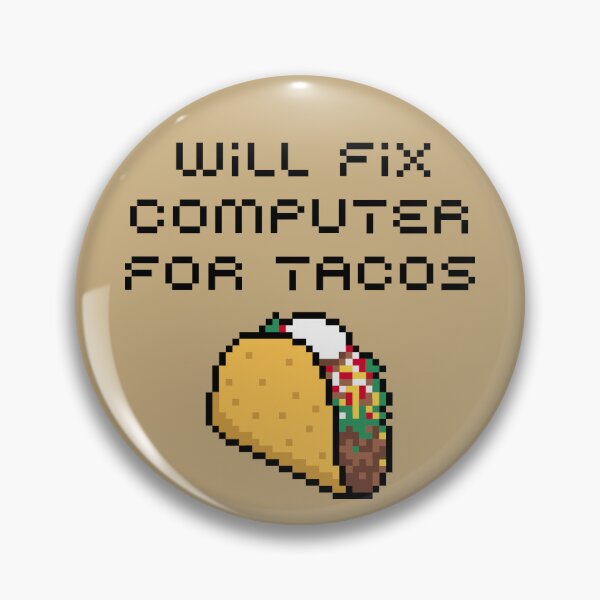 Item preview, Taco Lover's Fix: For Tacos, Will Fix Computer with a Dash of Mexican Food and Tech Support Humor designed and sold by artworkathome.
