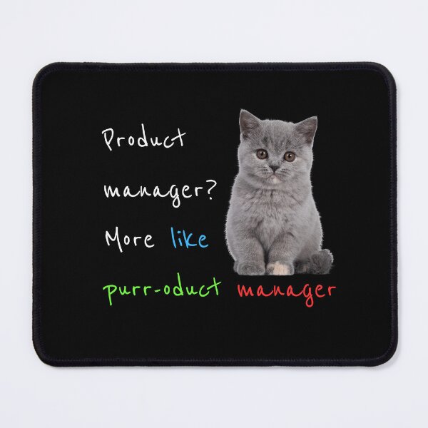 Item preview, Purr-oduct Manager designed and sold by simonbluevski.