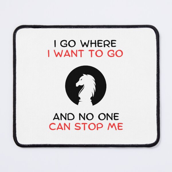 Item preview, I go where I wan't to go and no one can stop me designed and sold by Gilpro Designs.