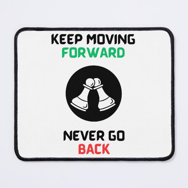 Item preview, Keep moving forward, never go back designed and sold by Gilpro Designs.