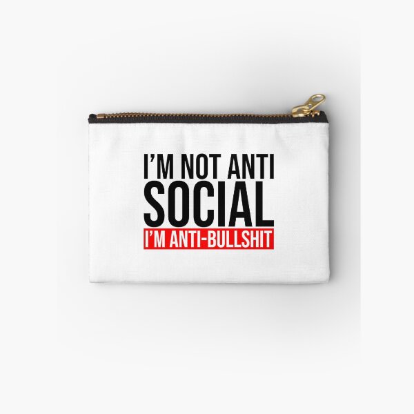 Item preview, I'm not anti social I'm anti-bullshit designed and sold by Bigilyy.
