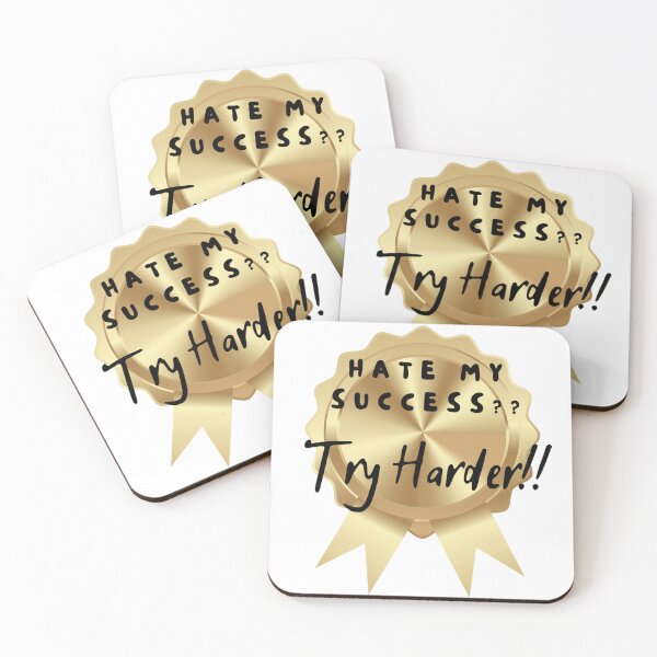 Item preview, Hate my success? Try Harder!! designed and sold by Delightandarts.