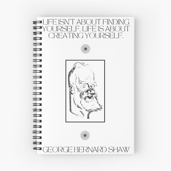Item preview, George Bernard Shaw quote that "life is about creating yourself" designed and sold by Kernow-Clothing.