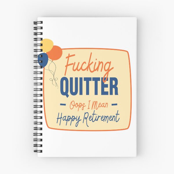 Item preview, Fucking Quitter Oops I Mean Happy Retirement  designed and sold by Graceland  Memphis.