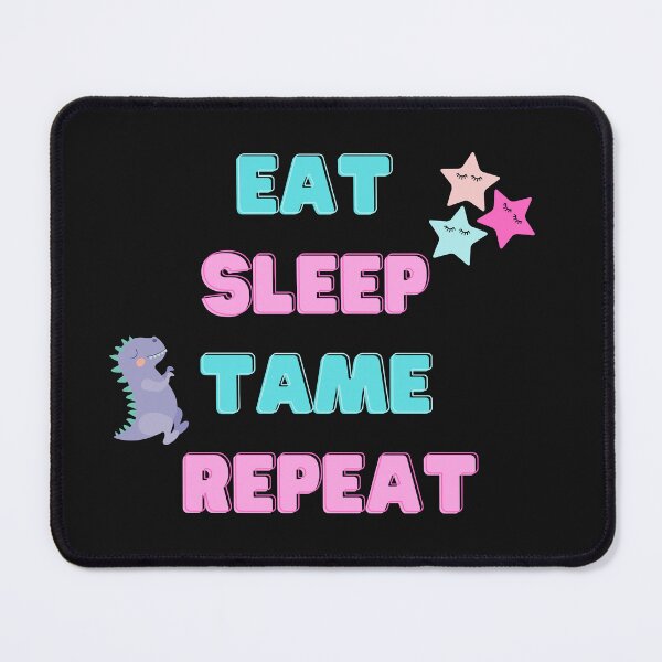 Item preview, eat sleep tame repeat anthem designed and sold by bennasener.