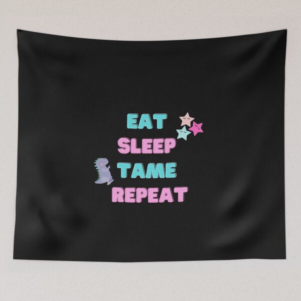 Item preview, eat sleep tame repeat anthem designed and sold by bennasener.