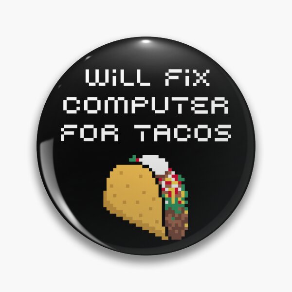 Item preview, Taco Lover's Fix: For Tacos, Will Fix Computer with a Dash of Mexican Food and Tech Support Humor designed and sold by artworkathome.