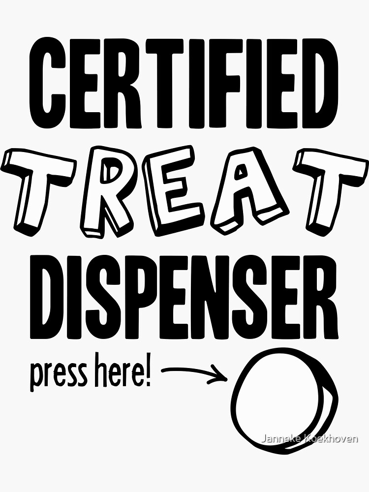 Thumbnail 3 of 3, Sticker, Certified treat dispenser designed and sold by jannekoekie.