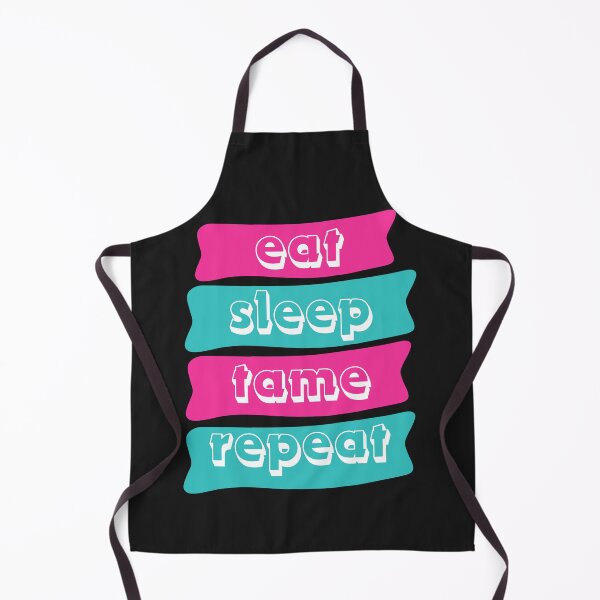 Item preview, The Art of Taming: Eat Sleep Tame Repeat designed and sold by bennasener.
