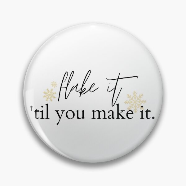 Item preview, Flake it 'til you make it. designed and sold by Freya Store.