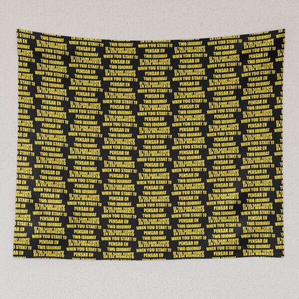 Item preview, en ese momento when you start to pensar en two idiomas at the same tiempo. designed and sold by La Loca.