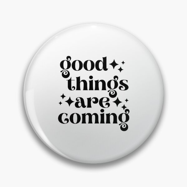 Item preview, Good Things Are Coming  designed and sold by Hairball-Pets.