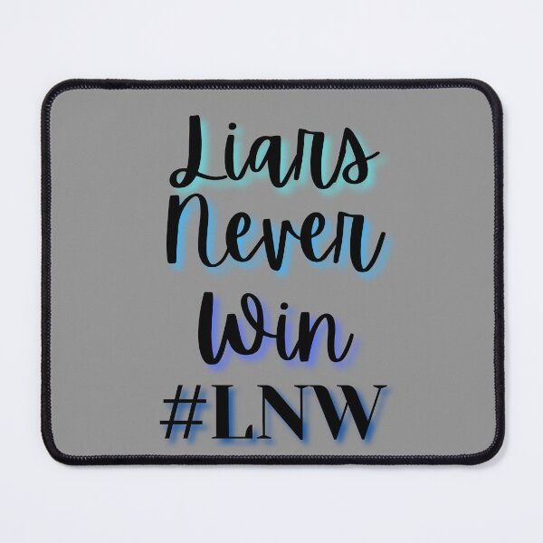 Item preview, Liars Never Win Blue designed and sold by TxTaurus110.