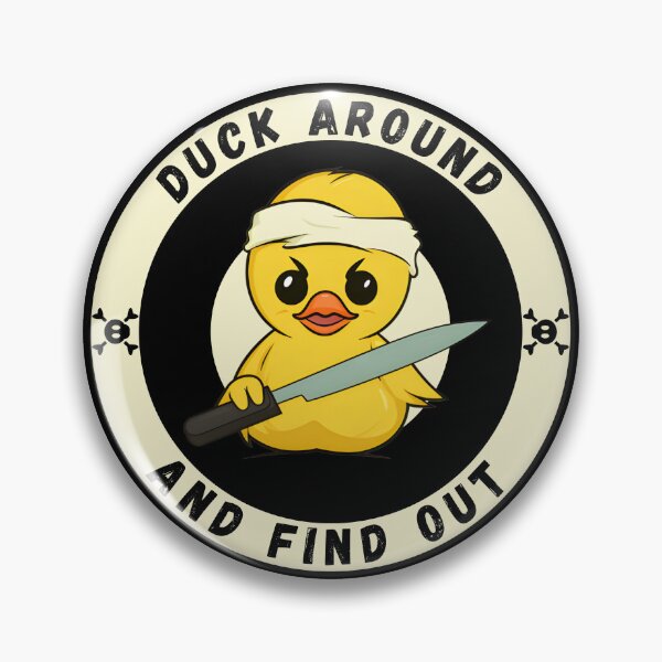 Item preview, Duck Around And Find Out Duck Meme designed and sold by Pati-Design.