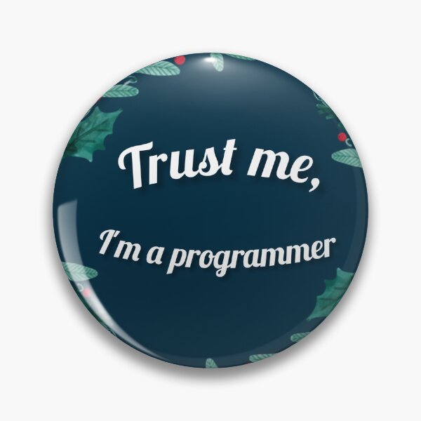 Artikelvorschau, Vertrauen Sie mir, ich bin Programmierer. entworfen und verkauft von DaringDesigns19.