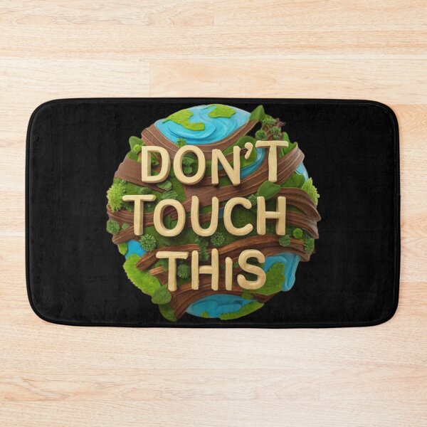 Item preview, Earthy Proclamation: 3D 'DON'T TOUCH THIS' Eco-Friendly Message designed and sold by ChromaticBlend.