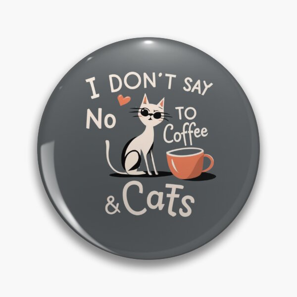 Item preview, I don't say no to coffee and cats #4 designed and sold by BlueGoldArt.