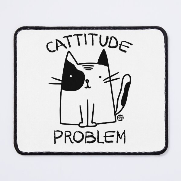 Item preview, CATTITUDE PROBLEM CAT designed and sold by TODD GOLDMAN.