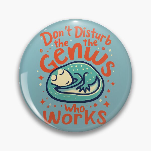 Item preview, Don't Disturb the Genius at Work  designed and sold by yesmorrow.