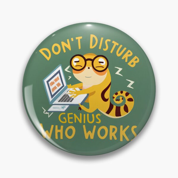 Item preview, Don't Disturb the Genius at Work  designed and sold by yesmorrow.