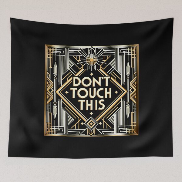 Item preview, Art Deco Command: Elegant 'DON'T TOUCH THIS' Geometric Design designed and sold by ChromaticBlend.