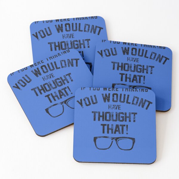 Item preview, If you were thinking, you wouldn't have thought that! designed and sold by GraspOriginal.