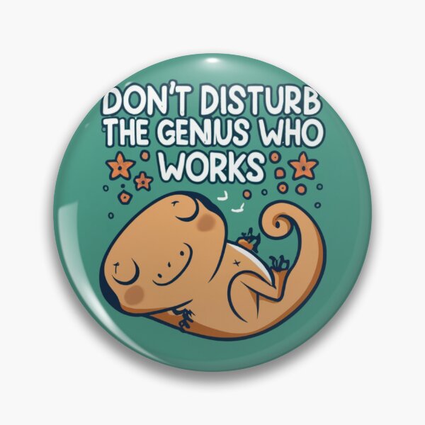 Item preview, Don't Disturb the Genius at Work  designed and sold by yesmorrow.
