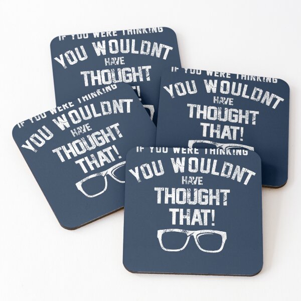 Item preview, Copy of If you were thinking, you wouldn't have thought that! designed and sold by GraspOriginal.