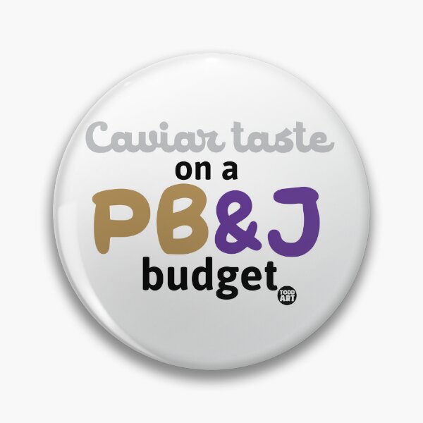 Item preview, CAVIAR TASTE PBJ BUDGET designed and sold by TODD GOLDMAN.