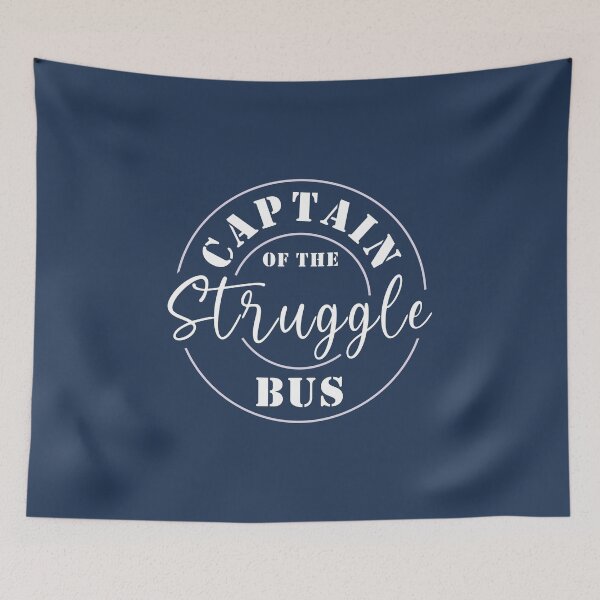 Item preview, Captain Of The Struggle Bus, a funny Quote saying For Mom day designed and sold by abdelhak2005.