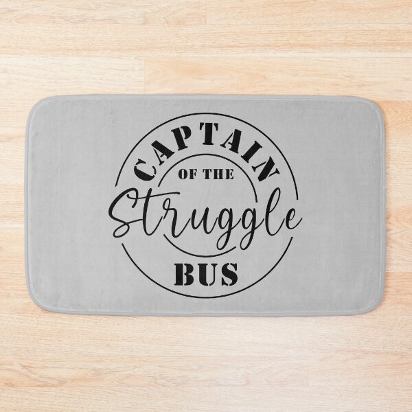 Item preview, Captain Of The Struggle Bus, a funny Quote saying For Mom day designed and sold by abdelhak2005.