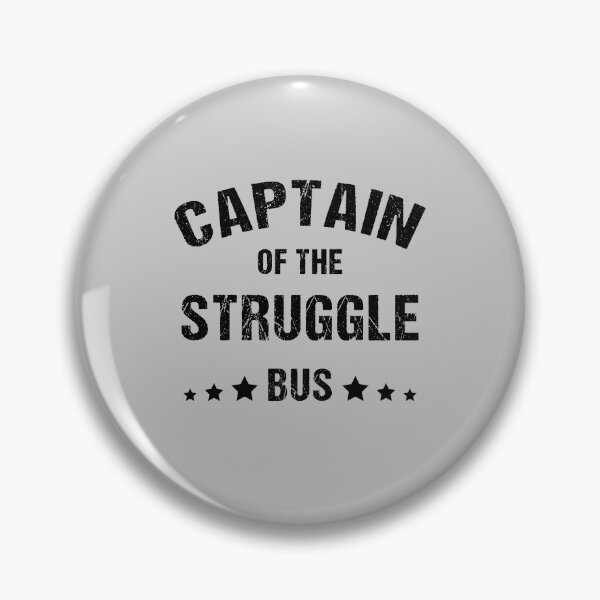 Item preview, Captain Of The Struggle Bus, a funny Quote saying For Mom day designed and sold by abdelhak2005.