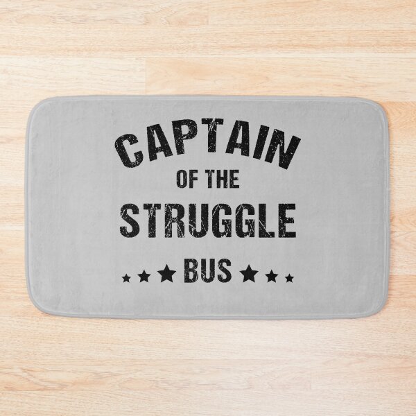 Item preview, Captain Of The Struggle Bus, a funny Quote saying For Mom day designed and sold by abdelhak2005.
