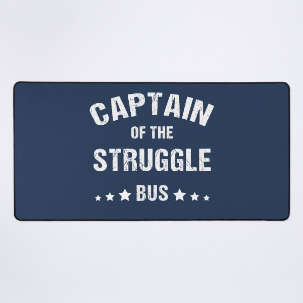 Item preview, Captain Of The Struggle Bus, a funny Quote saying For Mom day designed and sold by abdelhak2005.