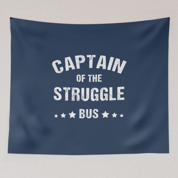 Item preview, Captain Of The Struggle Bus, a funny Quote saying For Mom day designed and sold by abdelhak2005.